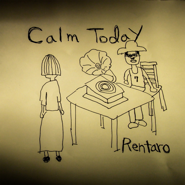 Ｃａｌｍ　Ｔｏｄａｙ／Rentaro Yamada